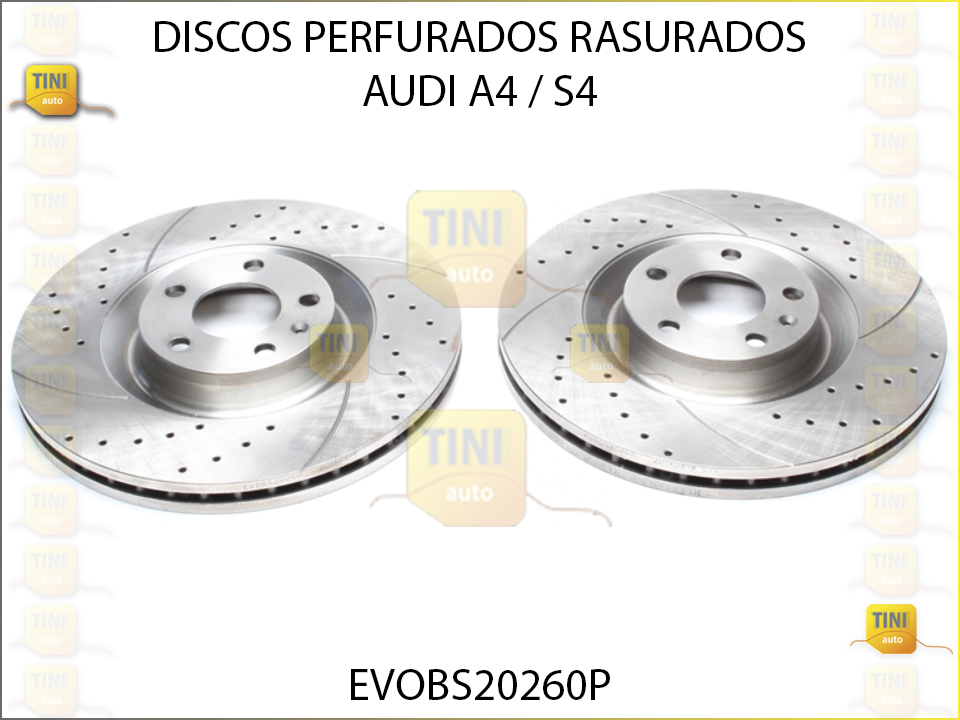 DISCOS PERFURADOS RASURADOS  AUDI A4 / S4