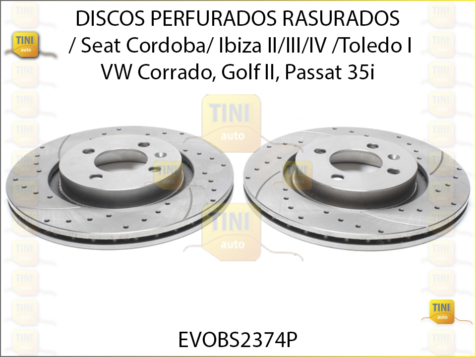 DISCOS PERFURADOS RASURADOS SEAT BIZA EVO 2000