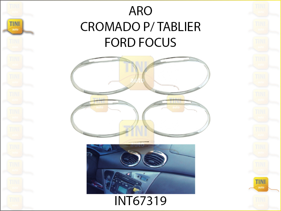 ARO CROMADO P/TABLIER FORD FOCUS