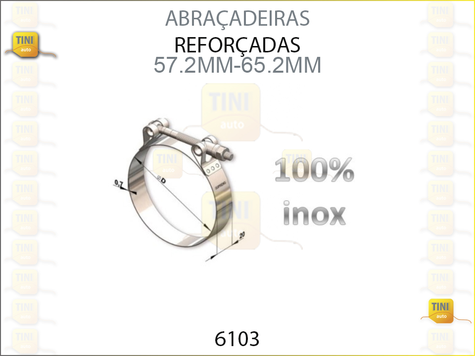 ABRAÇADEIRAS REFORÇADAS 57,2MM - 65.2MM