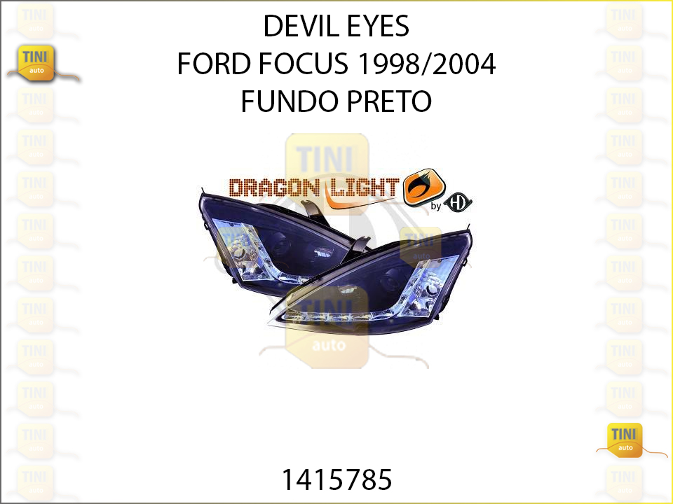 DEVIL EYES FORD FOCUS 1998/2004 FD PRETO 